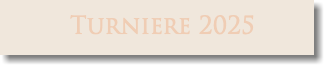 Turniere 2025