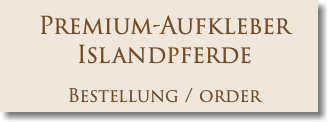 Premium-Aufkleber Islandpferde Bestellung / order